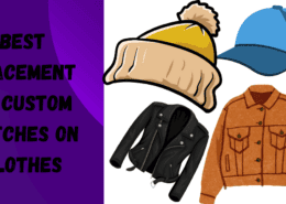 variety of clothing and headwear on the right side on black background with left side blog title in black font on purple shady background reads BEST PLACEMENT OF CUSTOM PATCHES ON CLOTHES